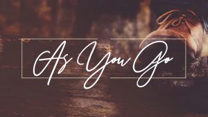 As You Go